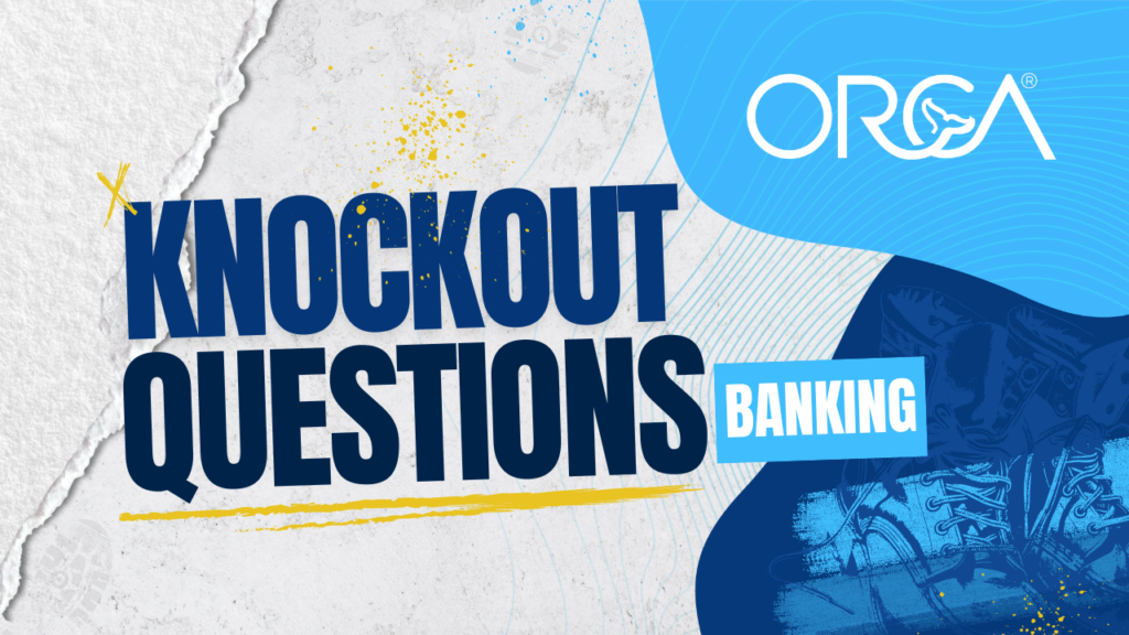 Knockout Questions – Banking