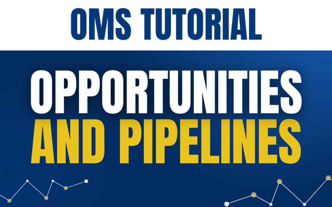 Opportunities and Pipelines