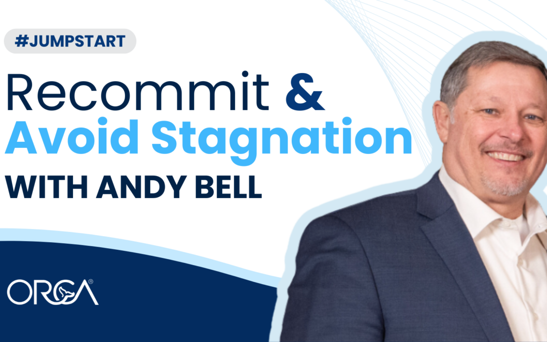 Recommit & Avoid Stagnation with Andy